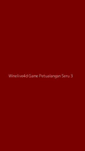 Tampilan Antarmuka Aplikasi Winelive4d Game Petualangan Seru - 3