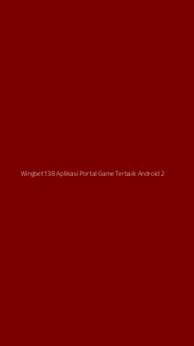Tampilan Antarmuka Aplikasi Wingbet138 Aplikasi Portal Game Terbaik Android - 2