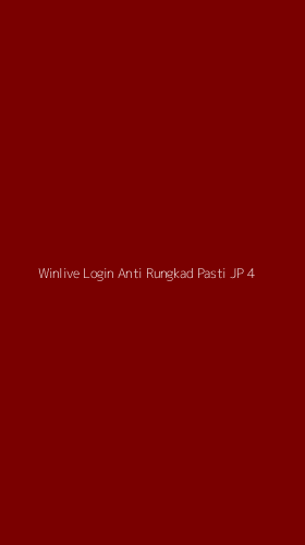 Tampilan Antarmuka Aplikasi Winlive Login Anti Rungkad Pasti Jp - 4