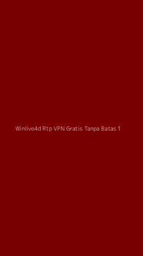 Tampilan Antarmuka Aplikasi Winlive4d Rtp Vpn Gratis Tanpa Batas - 1