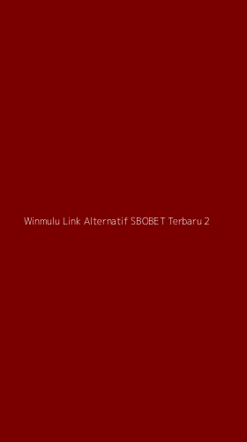 Tampilan Antarmuka Aplikasi Winmulu Link Alternatif Sbobet Terbaru - 2