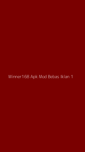 Tampilan Antarmuka Aplikasi Winner168 Apk Mod Bebas Iklan - 1