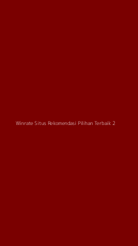 Tampilan Antarmuka Aplikasi Winrate Situs Rekomendasi Pilihan Terbaik - 2