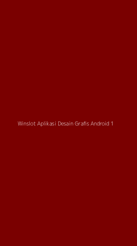 Tampilan Antarmuka Aplikasi Winslot Aplikasi Desain Grafis Android - 1