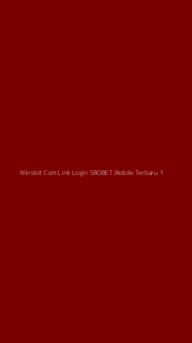 Tampilan Antarmuka Aplikasi Winslot Com Link Login Sbobet Mobile Terbaru - 1