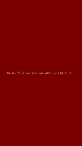 Tampilan Antarmuka Aplikasi Winslot118 Cara Download Apk Game Resmi - 3