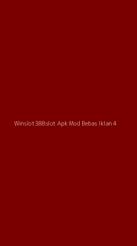 Tampilan Antarmuka Aplikasi Winslot388slot Apk Mod Bebas Iklan - 4