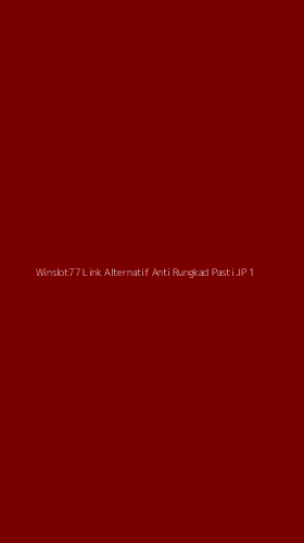 Tampilan Antarmuka Aplikasi Winslot77 Link Alternatif Anti Rungkad Pasti Jp - 1