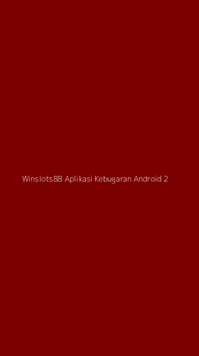 Tampilan Antarmuka Aplikasi Winslots88 Aplikasi Kebugaran Android - 2