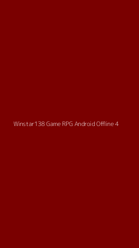 Tampilan Antarmuka Aplikasi Winstar138 Game Rpg Android Offline - 4