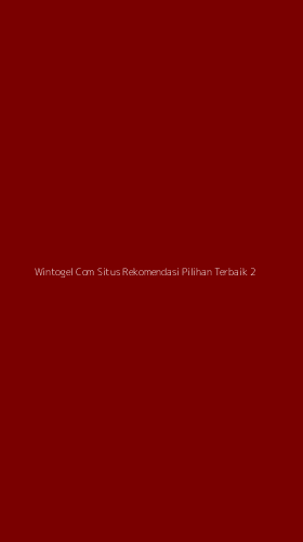 Tampilan Antarmuka Aplikasi Wintogel Com Situs Rekomendasi Pilihan Terbaik - 2