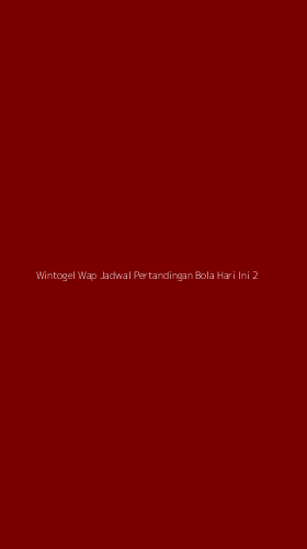 Tampilan Antarmuka Aplikasi Wintogel Wap Jadwal Pertandingan Bola Hari Ini - 2