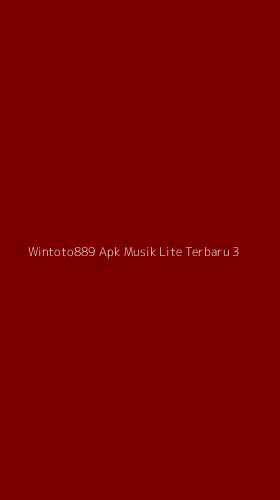 Tampilan Antarmuka Aplikasi Wintoto889 Apk Musik Lite Terbaru - 3