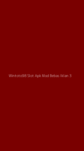 Tampilan Antarmuka Aplikasi Wintoto98 Slot Apk Mod Bebas Iklan - 3