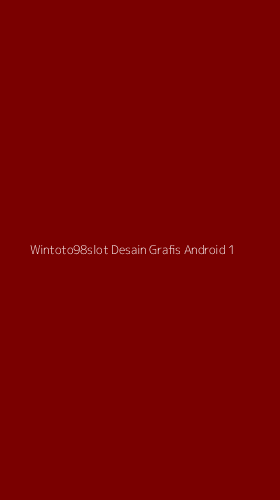 Tampilan Antarmuka Aplikasi Wintoto98slot Desain Grafis Android - 1