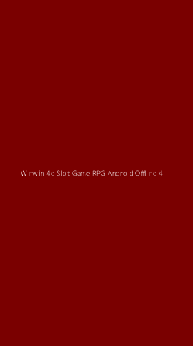 Tampilan Antarmuka Aplikasi Winwin 4d Slot Game Rpg Android Offline - 4
