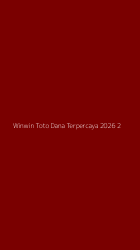 Tampilan Antarmuka Aplikasi Winwin Toto Dana Terpercaya 2026 - 2