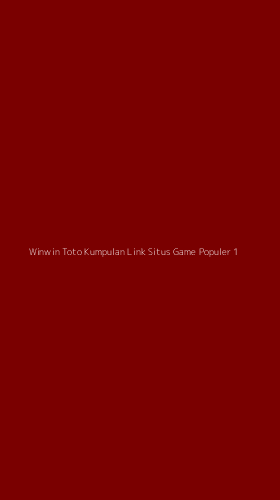 Tampilan Antarmuka Aplikasi Winwin Toto Kumpulan Link Situs Game Populer - 1