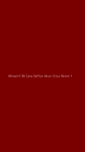 Tampilan Antarmuka Aplikasi Winwin138 Cara Daftar Akun Situs Resmi - 1