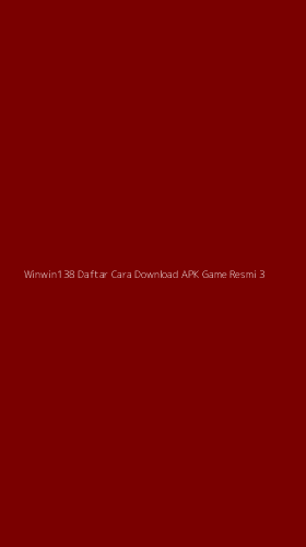 Tampilan Antarmuka Aplikasi Winwin138 Daftar Cara Download Apk Game Resmi - 3