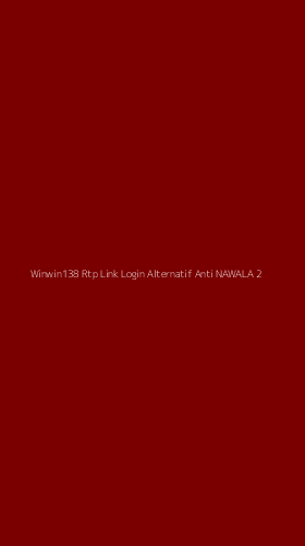 Tampilan Antarmuka Aplikasi Winwin138 Rtp Link Login Alternatif Anti Nawala - 2