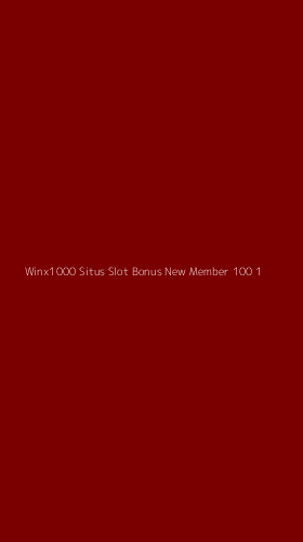 Tampilan Antarmuka Aplikasi Winx1000 Situs Slot Bonus New Member 100 - 1