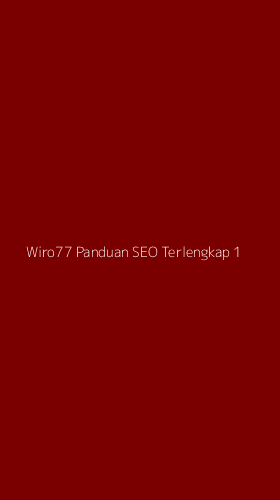 Tampilan Antarmuka Aplikasi Wiro77 Panduan Seo Terlengkap - 1