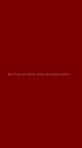 Tampilan Antarmuka Aplikasi Wis77com Link Daftar Semua Jenis Game Online - 4