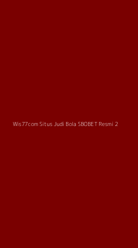 Tampilan Antarmuka Aplikasi Wis77com Situs Judi Bola Sbobet Resmi - 2