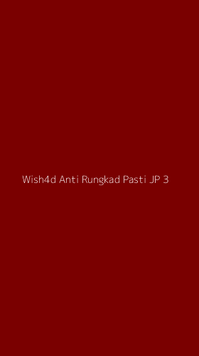 Tampilan Antarmuka Aplikasi Wish4d Anti Rungkad Pasti Jp - 3