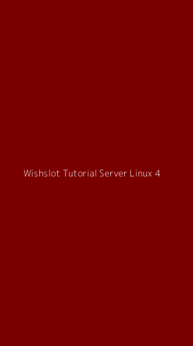 Tampilan Antarmuka Aplikasi Wishslot Tutorial Server Linux - 4