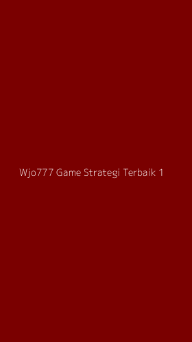 Tampilan Antarmuka Aplikasi Wjo777 Game Strategi Terbaik - 1