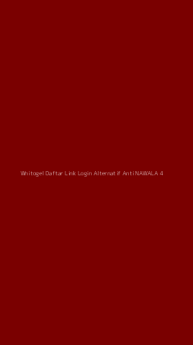 Tampilan Antarmuka Aplikasi Wnitogel Daftar Link Login Alternatif Anti Nawala - 4