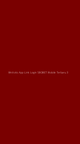 Tampilan Antarmuka Aplikasi Wnitoto App Link Login Sbobet Mobile Terbaru - 3