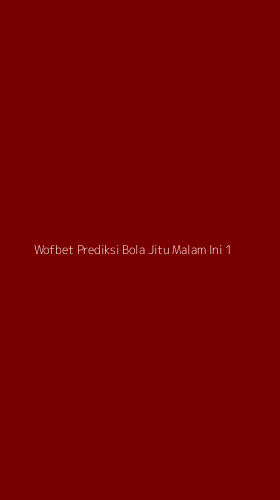 Tampilan Antarmuka Aplikasi Wofbet Prediksi Bola Jitu Malam Ini - 1