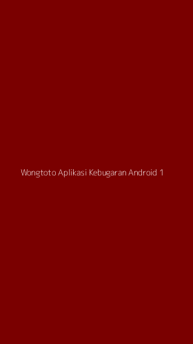 Tampilan Antarmuka Aplikasi Wongtoto Aplikasi Kebugaran Android - 1