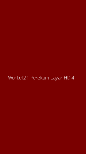 Tampilan Antarmuka Aplikasi Wortel21 Perekam Layar Hd - 4