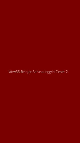 Tampilan Antarmuka Aplikasi Wow33 Belajar Bahasa Inggris Cepat - 2
