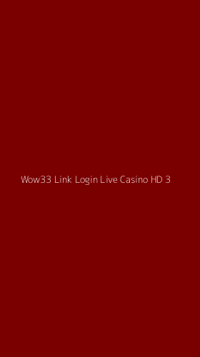 Tampilan Antarmuka Aplikasi Wow33 Link Login Live Casino Hd - 3