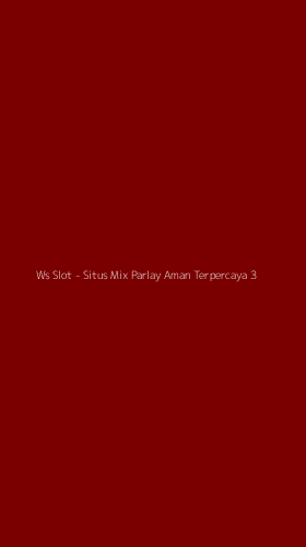 Tampilan Antarmuka Aplikasi Ws Slot - Situs Mix Parlay Aman Terpercaya - 3