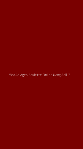 Tampilan Antarmuka Aplikasi Wsd4d Agen Roulette Online Uang Asli - 2