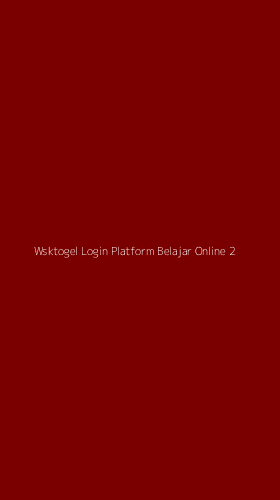 Tampilan Antarmuka Aplikasi Wsktogel Login Platform Belajar Online - 2