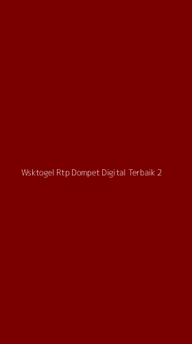 Tampilan Antarmuka Aplikasi Wsktogel Rtp Dompet Digital Terbaik - 2