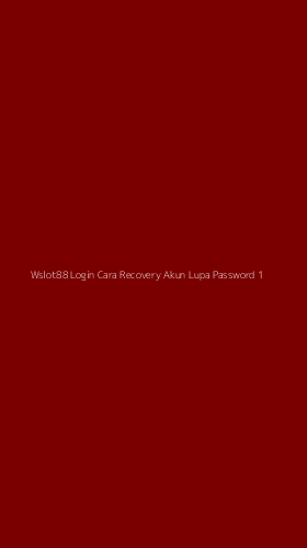 Tampilan Antarmuka Aplikasi Wslot88 Login Cara Recovery Akun Lupa Password - 1