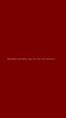 Tampilan Antarmuka Aplikasi Wslot888 Link Daftar Akun Pro Slot Internasional - 4