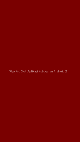 Tampilan Antarmuka Aplikasi Wso Pro Slot Aplikasi Kebugaran Android - 2