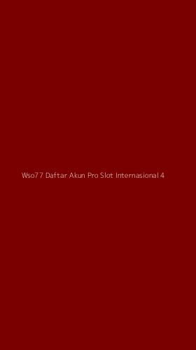 Tampilan Antarmuka Aplikasi Wso77 Daftar Akun Pro Slot Internasional - 4