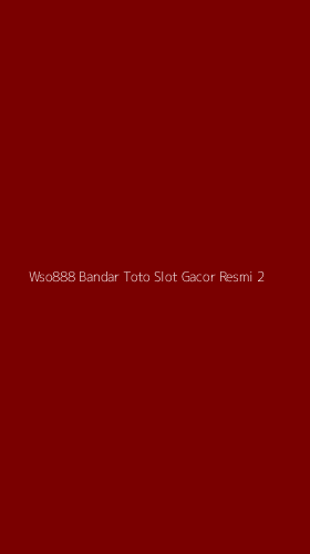 Tampilan Antarmuka Aplikasi Wso888 Bandar Toto Slot Gacor Resmi - 2