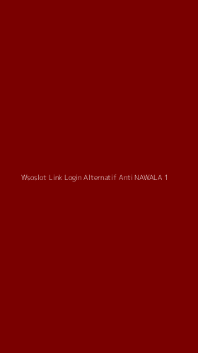 Tampilan Antarmuka Aplikasi Wsoslot Link Login Alternatif Anti Nawala - 1