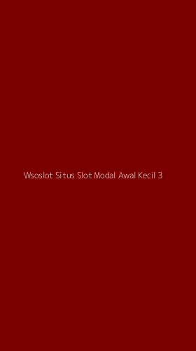 Tampilan Antarmuka Aplikasi Wsoslot Situs Slot Modal Awal Kecil - 3